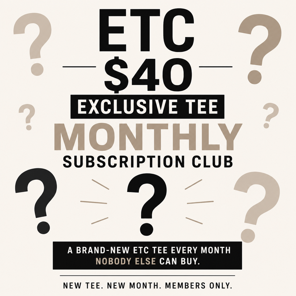 ETC $40 Exclusive Tee Monthly Subscription Club