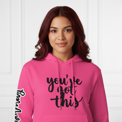 ETC Pink "You've Got This' Cotton Hoodie